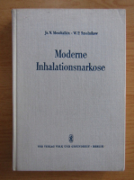 Je. N. Meschalkin - Moderne Inhalationsnarkose