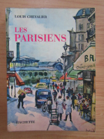 Louis Chevalier - Les parisiens