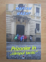 Marian Nazat - Prizonier in campul tactic
