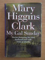 Mary Higgins Clark - My Gal Sunday