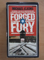 Anticariat: Michael Elkins - Forged in fury