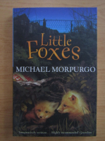 Michael Morpurgo - Little foxes