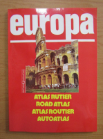 Mihail Gabriel Albota - Europa. Atlas rutier