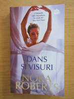 Anticariat: Nora Roberts - Dans si visuri