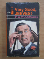 P. G. Wodehouse - Very good, Jeeves!