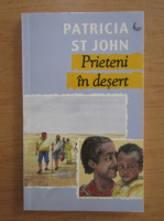 Patricia St. John - Prieteni si desert