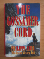 Philippa Carr - The gossamer cord