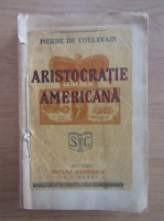 Pierre de Coulevain - Aristocratie americana