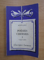 Pierre de Ronsard - Poesies choisies (volumul 1)