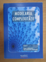 Radu Dobrescu - Modelarea complexitatii