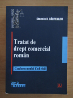 Stanciu D. Carpenaru - Tratat de drept comercial roman