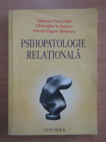 Tadeusz Pirozynski - Psihopatologie relationala