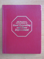 The practial encyclopedia of good decorating and home improvement (volumul 18)