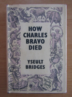Yseult Bridges - How Charles Bravo died