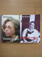 Ada Brumaru - Insemnari razlete (2 volume)
