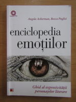 Anticariat: Angela Ackerman - Enciclopedia emotiilor. Ghid al expresivitatii personajelor literare