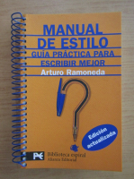 Arturo Ramoneda - Manual de estilo. Guia practica para escribir mejor