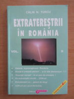 Anticariat: Calin N. Turcu - Extraterestrii in Romania (volumul 2)