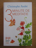 Anticariat: Christophe Andre - 3 minute de meditatie