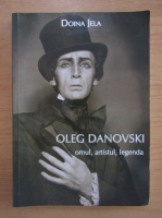 Doina Jela - Oleg Danovski