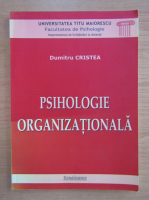 Dumitru Cristea - Psihologie organizationala