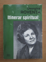 Georgina Roventa - Itinerar spiritual