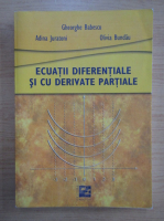 Gheorghe Babescu - Ecuatii diferentiale si cu derivate partiale