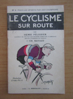 Henri Pelissier - Le cyclisme sur route