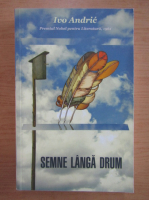 Ivo Andric - Semne langa drum