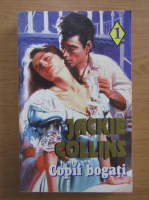Anticariat: Jackie Collins - Copii bogati (volumul 1)