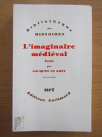 Jacques Le Goff - L'imaginaire medieval