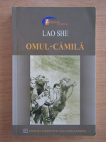 Lao She - Omul camila