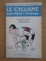 Lucien Michard - Le cyclisme sur piste-vitesse