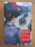 Marcel Proust - In cautarea timpului pierdut, volumul 3. Guermantes