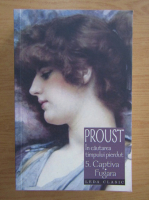 Anticariat: Marcel Proust - In cautarea timpului pierdut, volumul 5. Captiva fugara