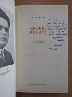Mihail Sevastos - Cronici rimate (cu autograful autorului)