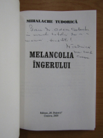 Mihalache Tudorica - Melancolia ingerului (cu autograful autoarei)