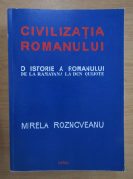 Mirela Roznoveanu - Civilizatia romanului