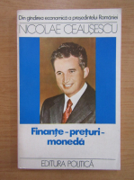 Nicolae Ceausescu - Finante preturi moneda