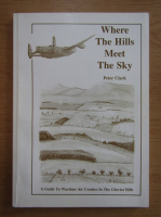Peter Clark - Where the hills meet the sky