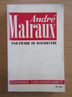 Anticariat: Pierre de Boisdeffre - Andre Malraux