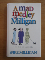 Spike Milligan - A mad medley of Milligan