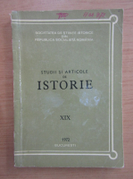 Anticariat: Studii si articole de istorie, nr. 19, 1972