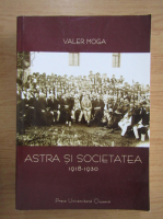 Valer Moga - Astra si societatea