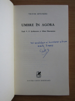 Victor Sivetidis - Umbre in Agora (cu autograful autorului)
