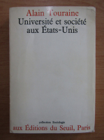 Alain Touraine - Universite et societe aux Etats-Unis