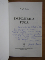 Angela Buciu - Imposibila fuga (cu autograful autorului)