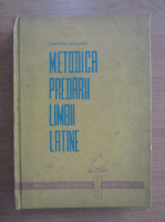 Constantin Dragulescu - Metodica predarii limbii latine