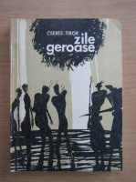 Cseres Tibor - Zile geroase