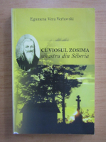 Egumena Vera Verhovski - Cuviosul Zosima